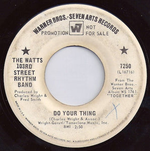 The Watts 103rd Street Rhythm Band* : Do Your Thing / A Dance, A Kiss And A Song (7", Single, Promo)