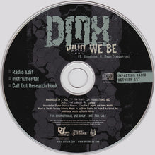 Load image into Gallery viewer, DMX : Who We Be (CD, Single, Promo)