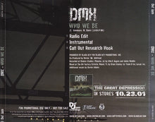 Load image into Gallery viewer, DMX : Who We Be (CD, Single, Promo)