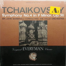 Load image into Gallery viewer, Pyotr Ilyich Tchaikovsky / Sir John Barbirolli Conducting Hallé Orchestra : Symphony No. 4 In F Minor, Op. 36 (LP)