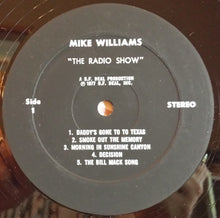 Load image into Gallery viewer, Mike Williams (18) : The Radio Show (LP, Album)