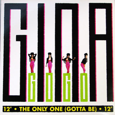 Gina Go-Go : The Only One (Gotta Be) (12
