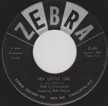 Load image into Gallery viewer, The Catalinas (2) : Hey Little Girl / Hey Senorita (7&quot;, Single)