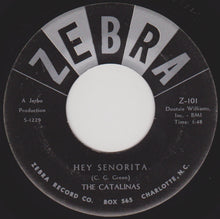 Load image into Gallery viewer, The Catalinas (2) : Hey Little Girl / Hey Senorita (7&quot;, Single)
