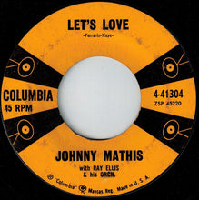 Load image into Gallery viewer, Johnny Mathis : Let's Love / You Are Beautiful (7")