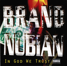 Load image into Gallery viewer, Brand Nubian : In God We Trust (CD, Album)