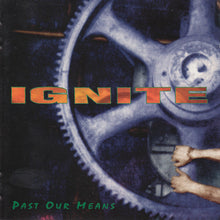 Load image into Gallery viewer, Ignite : Past Our Means (CD, EP)