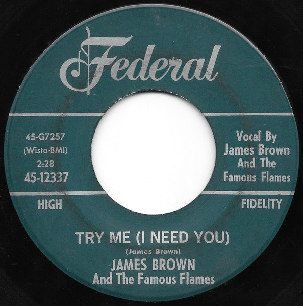 James Brown And The Famous Flames* : Try Me (I Need You) / Tell Me What I Did Wrong (7