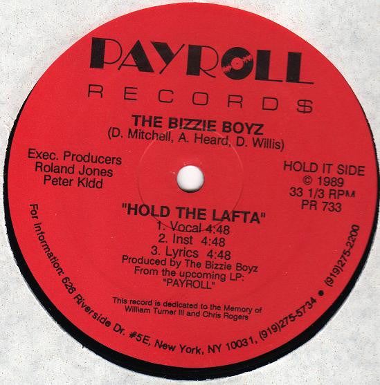 The Bizzie Boyz : Hold The Lafta / Droppin It (12
