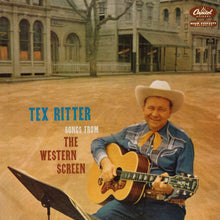 Load image into Gallery viewer, Tex Ritter : Songs From The Western Screen (LP, Album, Mono)
