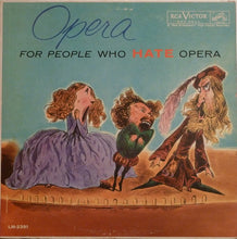 Load image into Gallery viewer, Various : Opera For People Who Hate Opera (LP, Comp, Mono)
