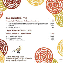 Load image into Gallery viewer, Ross Edwards, Jean Sibelius, Adele Anthony, Adelaide Symphony Orchestra, Arvo Volmer : Maninyas Concerto For Violin And Orchestra / Violin Concerto In D Minor Op. 47 (CD, Album)