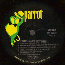 Load image into Gallery viewer, Tom Jones : I (Who Have Nothing) (LP, Album, Club, SH)