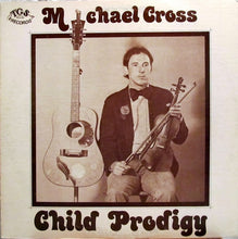 Load image into Gallery viewer, Mike Cross (4) : Child Prodigy (LP, Album)