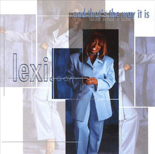 Load image into Gallery viewer, Lexi (4) : ...And That&#39;s The Way It Is (CD, Album)