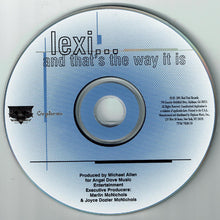 Load image into Gallery viewer, Lexi (4) : ...And That&#39;s The Way It Is (CD, Album)