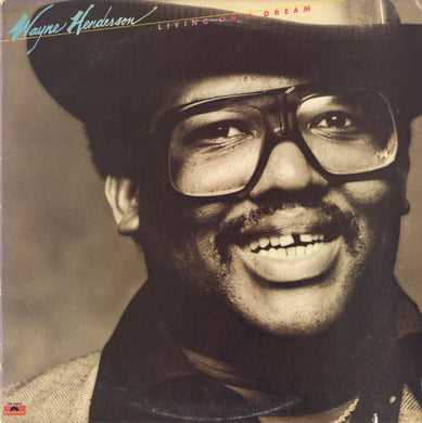 Wayne Henderson : Living On A Dream (LP, Album, PRC)