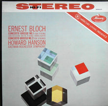 Load image into Gallery viewer, Ernest Bloch, Eastman-Rochester Orchestra Conducted By Howard Hanson : Concerto Grosso No. 1 And No. 2 (LP)
