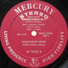 Load image into Gallery viewer, Ernest Bloch, Eastman-Rochester Orchestra Conducted By Howard Hanson : Concerto Grosso No. 1 And No. 2 (LP)