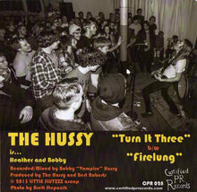 Load image into Gallery viewer, The Hussy : Turn It Three (7", Single, Ltd, Mar)