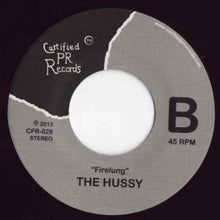 Load image into Gallery viewer, The Hussy : Turn It Three (7", Single, Ltd, Mar)