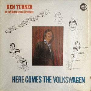 Ken Turner : Here Comes The Volkswagen (LP)