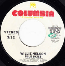 Load image into Gallery viewer, Willie Nelson : Blue Skies  (7", Mono, Promo)