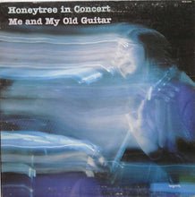 Load image into Gallery viewer, Honeytree* : In Concert Me And My Old Guitar  (LP, Album)