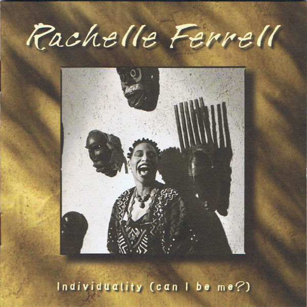 Rachelle Ferrell : Individuality (Can I Be Me?) (CD, Album)