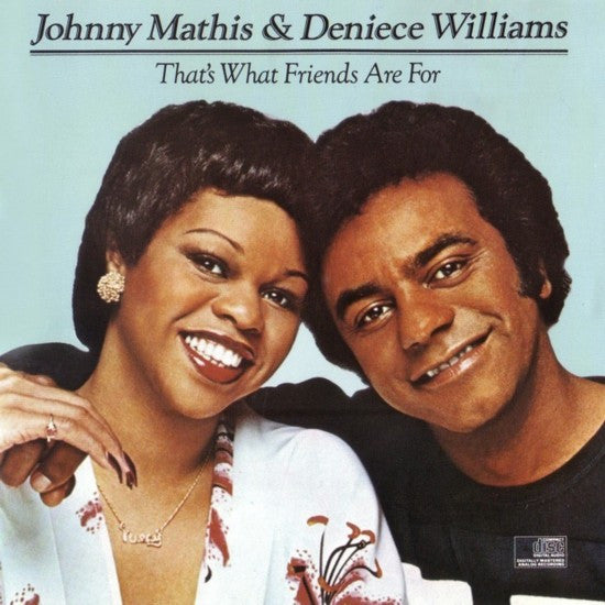 Johnny Mathis & Deniece Williams : That's What Friends Are For (CD, Album, RE)