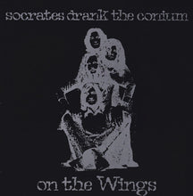 Load image into Gallery viewer, Socrates Drank The Conium : On The Wings (LP, Album, RE)