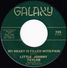 Load image into Gallery viewer, Little Johnny Taylor : Since I Found A New Love / My Heart Is Filled With Pain (7&quot;, Single)