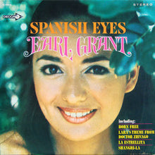 Load image into Gallery viewer, Earl Grant : Spanish Eyes (LP)