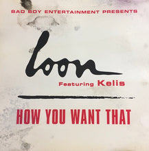 Load image into Gallery viewer, Loon Featuring Kelis : How You Want That (CD, Single, Promo)