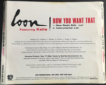 Load image into Gallery viewer, Loon Featuring Kelis : How You Want That (CD, Single, Promo)