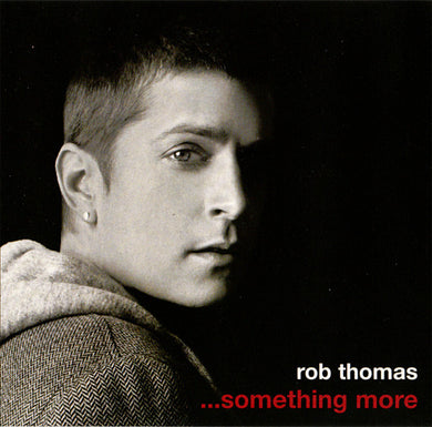 Rob Thomas : ...Something More (CD, EP)