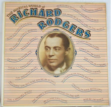 Load image into Gallery viewer, Richard Rodgers : The Musical World Of Richard Rodgers (2xLP, Comp, Mono, Gat)