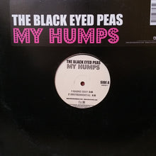 Load image into Gallery viewer, The Black Eyed Peas* : My Humps (12&quot;)