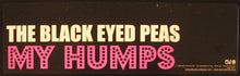 Load image into Gallery viewer, The Black Eyed Peas* : My Humps (12&quot;)