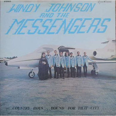 Windy Johnson And The Messengers : ....Country Boys....Bound For That City.... (LP, Album)