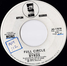 Load image into Gallery viewer, The Byrds : Full Circle (7&quot;, Promo)