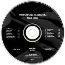 Load image into Gallery viewer, Ron Thompson &amp; The Resistors* : Magic Touch (CD, Album)