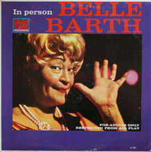 Load image into Gallery viewer, Belle Barth : Belle Barth In Person (LP)