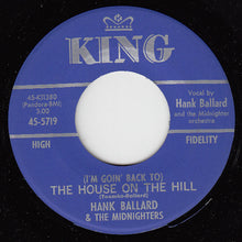 Load image into Gallery viewer, Hank Ballard &amp; The Midnighters : (I&#39;m Goin&#39; Back To) The House On The Hill (7&quot;, Single)