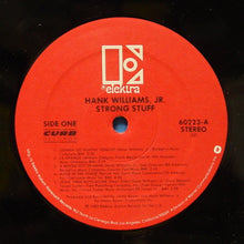 Load image into Gallery viewer, Hank Williams, Jr.* : Strong Stuff (LP, Album)