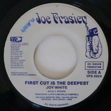 Load image into Gallery viewer, Joy White / Bobby Floyd (2) : First Cut Is The Deepest / Save The Last Dance (7")