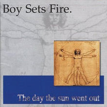 Load image into Gallery viewer, Boy Sets Fire* : The Day The Sun Went Out (CD, Album)