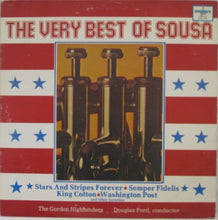 Load image into Gallery viewer, The Gordon Highlanders : The Very Best Of Sousa (LP, Comp)