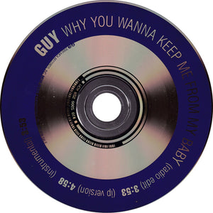 Guy : Why You Wanna Keep Me From My Baby (CD, Single, Promo)