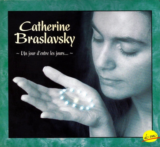 Catherine Braslavsky : Un Jour D'Entre Les Jours... (CD, Album)